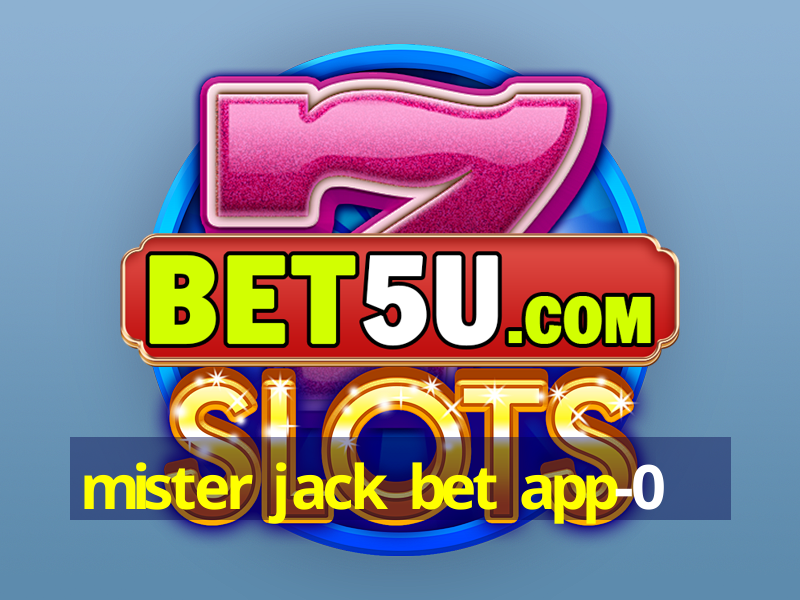 mister jack bet app